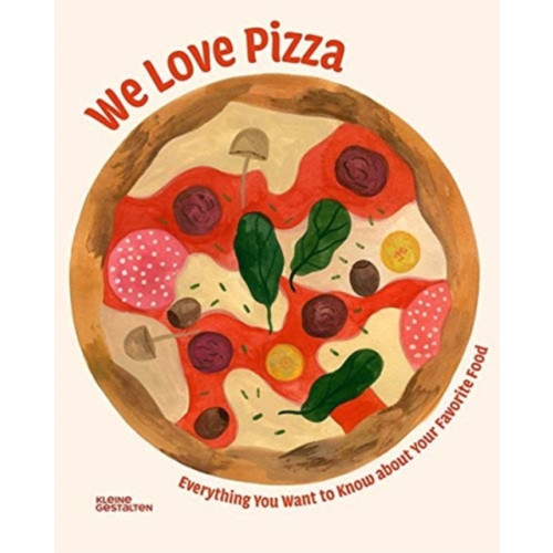 Die Gestalten Verlag We Love Pizza (inbunden, eng)