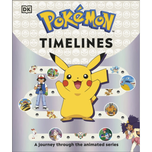 Dorling Kindersley Ltd Pokemon Timelines (inbunden, eng)