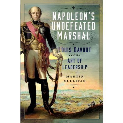 Pen & Sword Books Ltd Napoleon’s Undefeated Marshal (inbunden, eng)