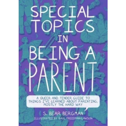 Arsenal Pulp Press Special Topics in Being a Parent (häftad, eng)