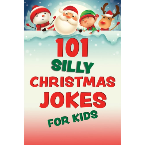 Ulysses Press 101 Silly Christmas Jokes For Kids (häftad, eng)