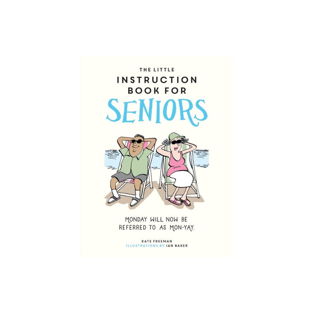 Produktbild för The Little Instruction Book for Seniors (inbunden, eng)