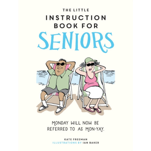 Octopus publishing group The Little Instruction Book for Seniors (inbunden, eng)