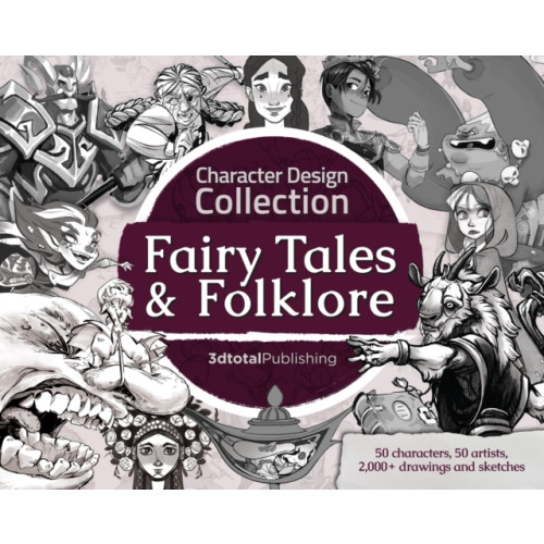 3DTotal Publishing Ltd Character Design Collection: Fairy Tales & Folklore (häftad, eng)