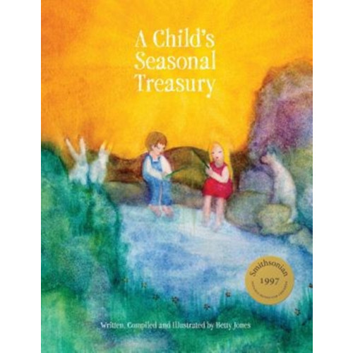 Waldorf Early Childhood Association North America A Child's Seasonal Treasury (häftad, eng)