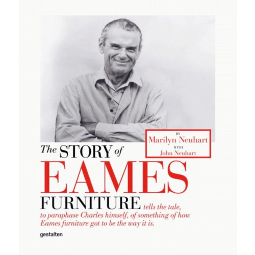 Die Gestalten Verlag The Story of Eames Furniture (inbunden, eng)