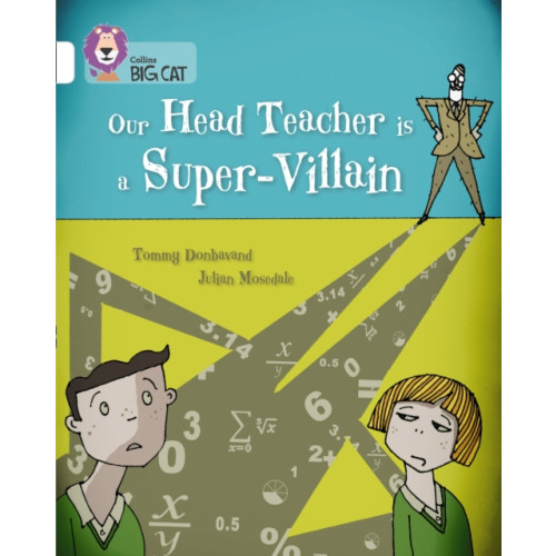 HarperCollins Publishers Our Head Teacher is a Super-Villain (häftad, eng)