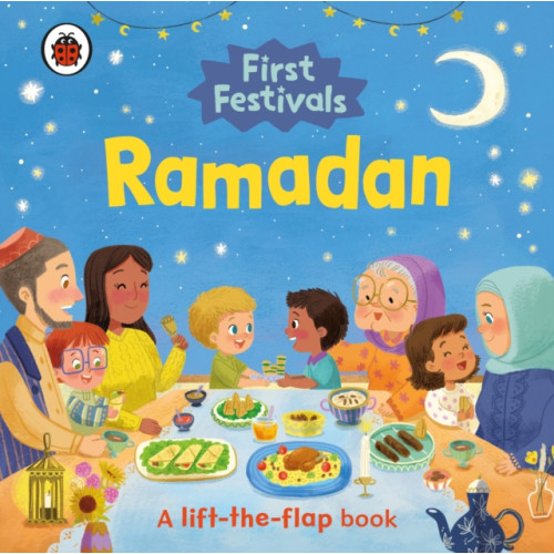 Penguin Random House Children's UK First Festivals: Ramadan (bok, board book, eng)