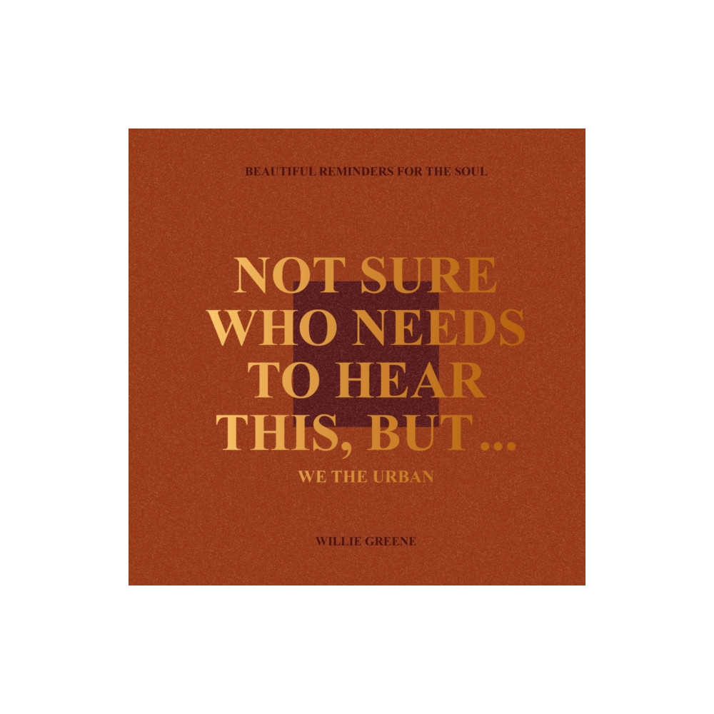 Produktbild för Not Sure Who Needs to Hear This, But... (inbunden, eng)