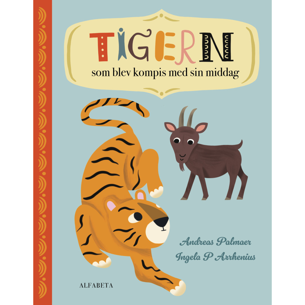 Produktbild för Tigern som blev kompis med sin middag (inbunden)