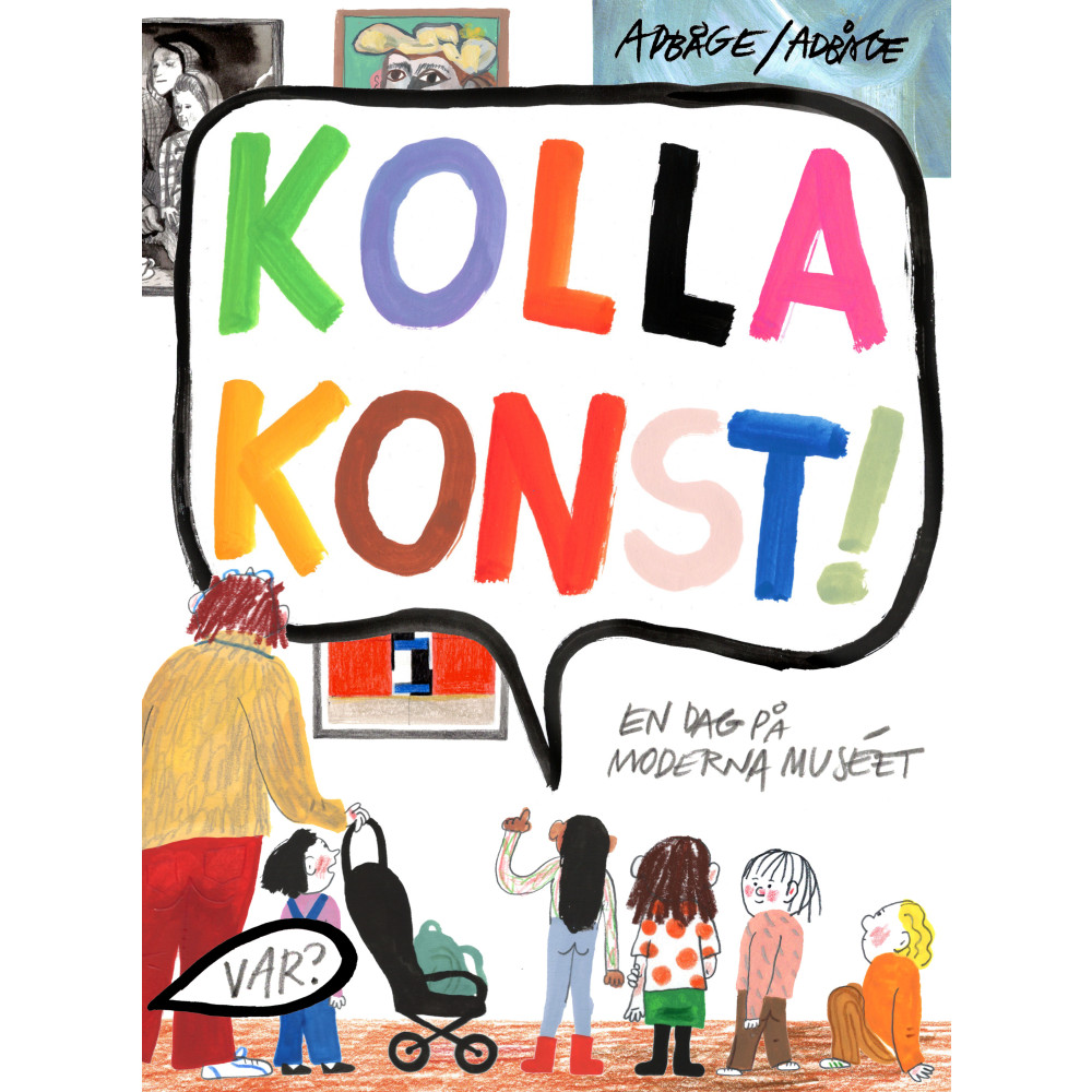 Produktbild för Kolla konst! : en dag på Moderna Museet (inbunden)
