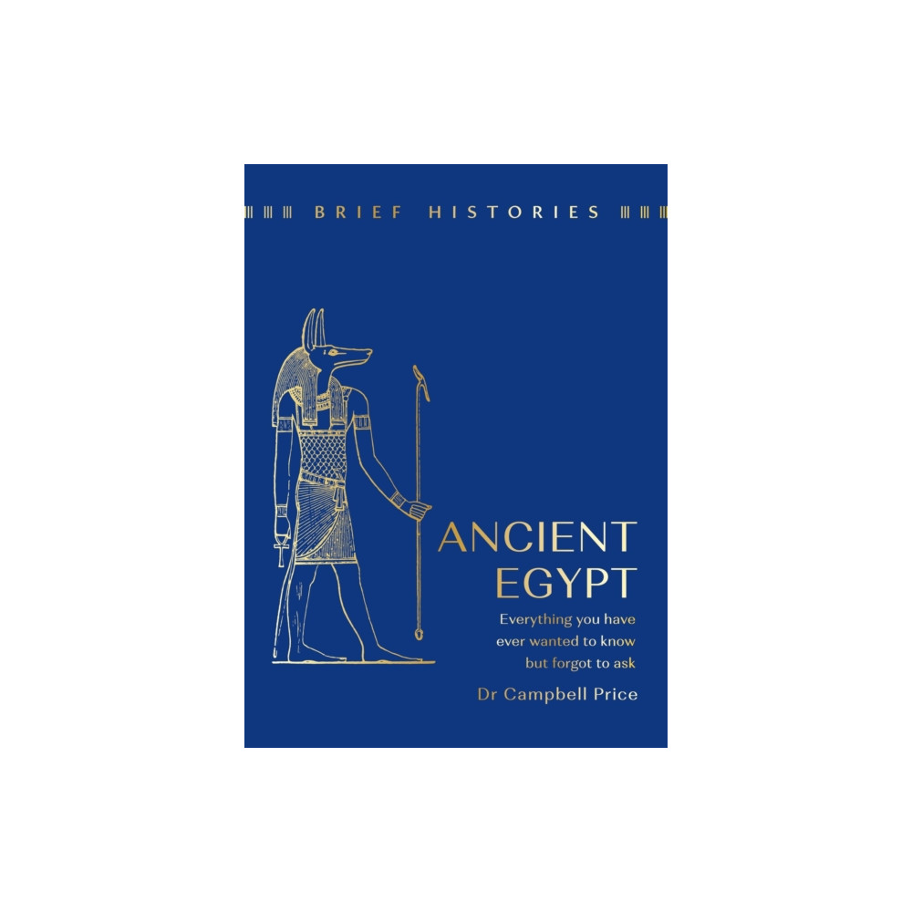 Produktbild för Brief Histories: Ancient Egypt (inbunden, eng)