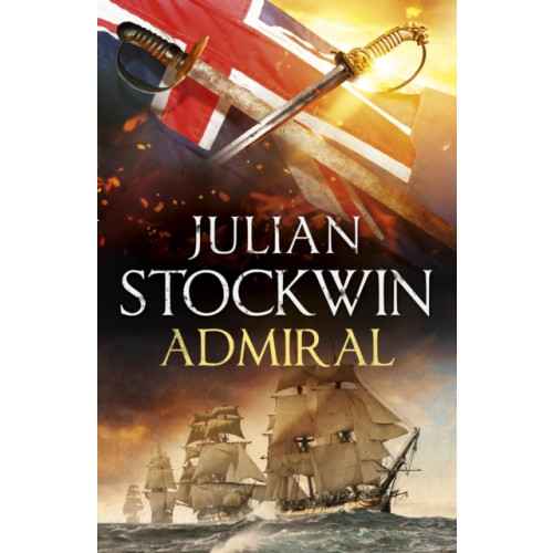Hodder & Stoughton Admiral: Thomas Kydd 27 (inbunden, eng)