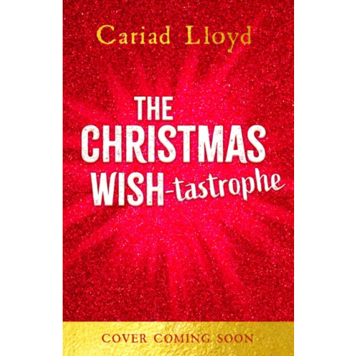 Hachette Children's Group The Christmas Wish-tastrophe (inbunden, eng)