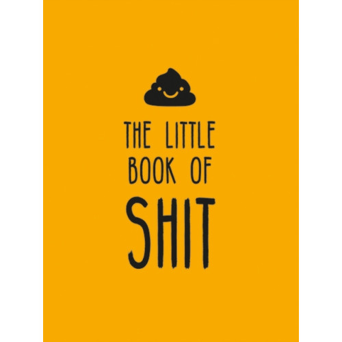 Octopus publishing group The Little Book of Shit (inbunden, eng)