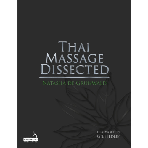 Jessica kingsley publishers Thai Massage Dissected (häftad, eng)