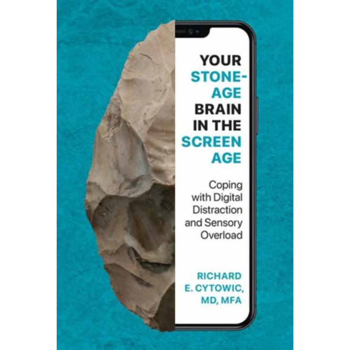 Mit press ltd Your Stone Age Brain in the Screen Age (inbunden, eng)