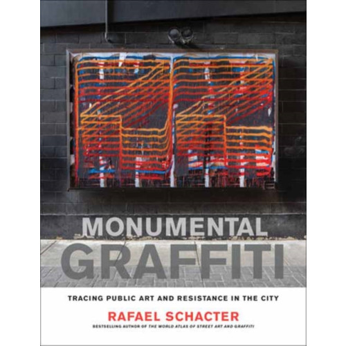 Mit press ltd Monumental Graffiti (inbunden, eng)