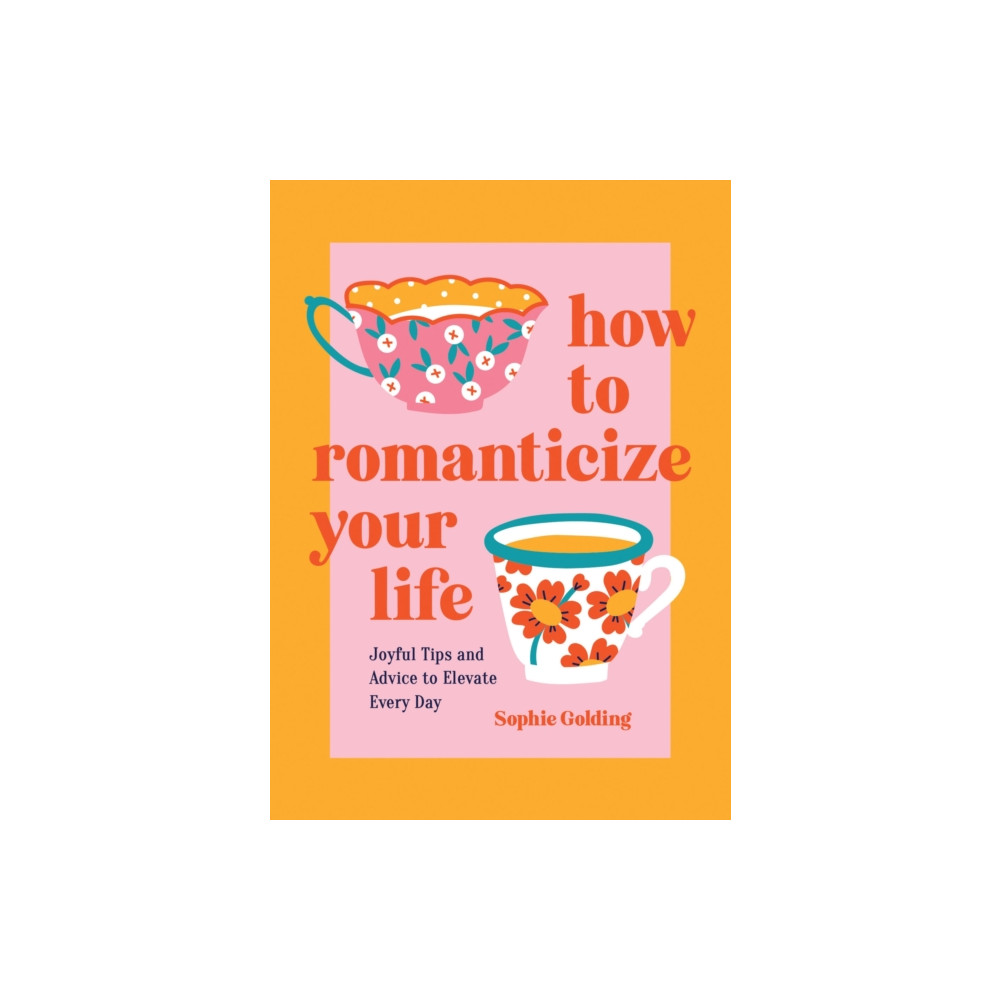 Produktbild för How to Romanticize Your Life (inbunden, eng)
