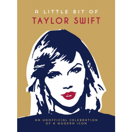 Octopus publishing group A Little Bit of Taylor Swift (inbunden, eng)