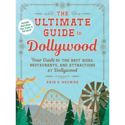 Adams Media Corporation The Ultimate Guide to Dollywood (häftad, eng)