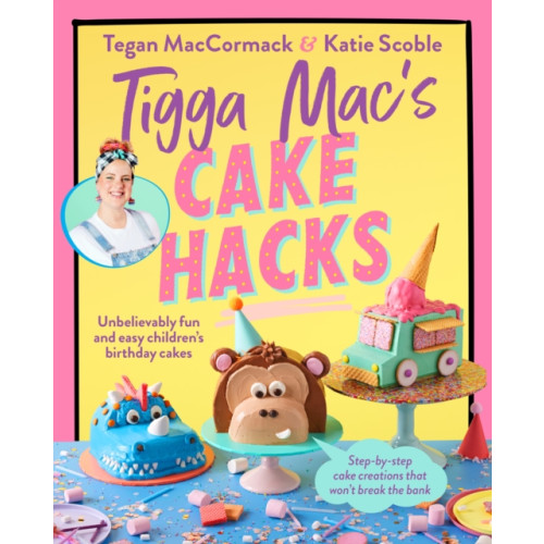 Ebury Publishing Tigga Mac's Cake Hacks (häftad, eng)