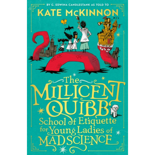 HarperCollins Publishers The Millicent Quibb School of Etiquette for Young Ladies of Mad Science (häftad, eng)