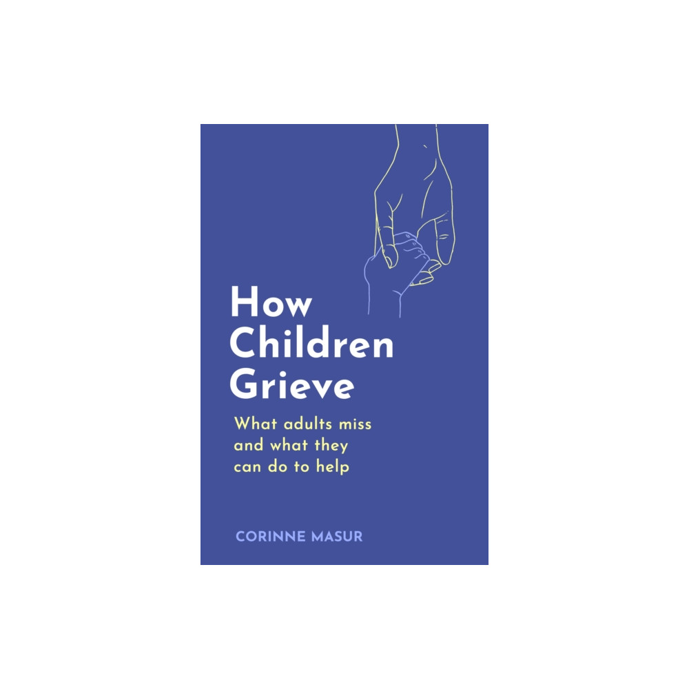 Produktbild för How Children Grieve (häftad, eng)