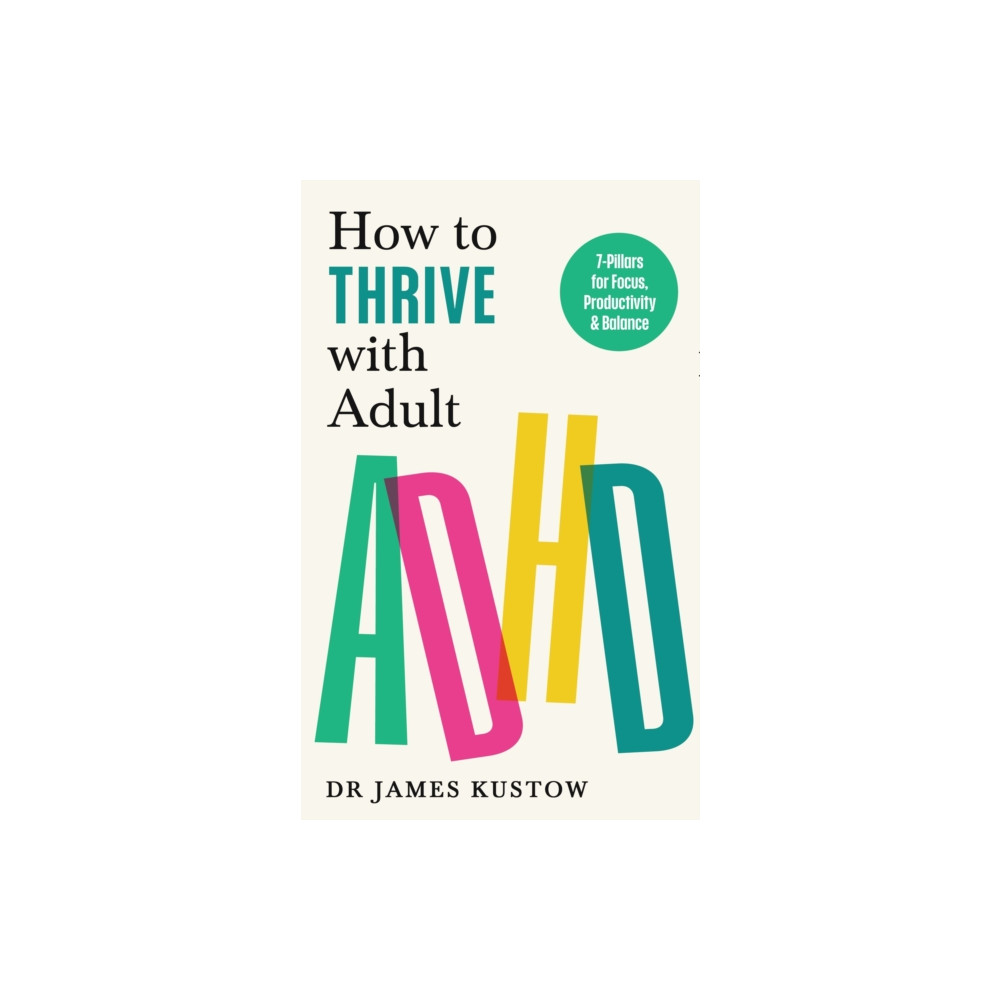 Produktbild för How to Thrive with Adult ADHD (häftad, eng)