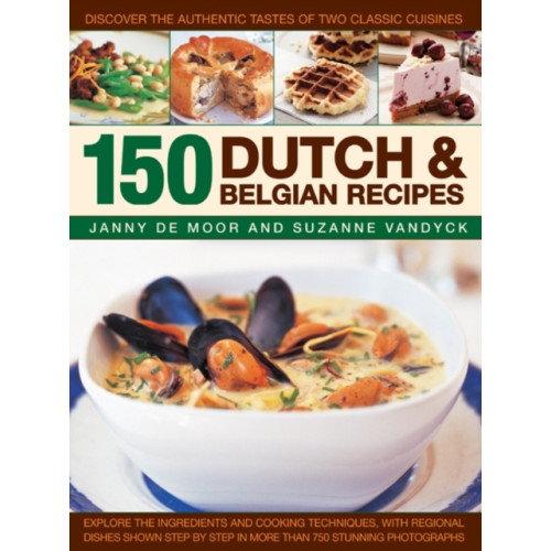 Anness publishing 150 Dutch & Belgian Food & Cooking (häftad, eng)