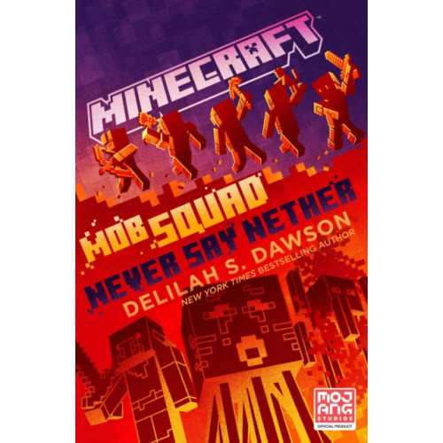 Random House USA Inc Minecraft: Mob Squad: Never Say Nether (inbunden, eng)