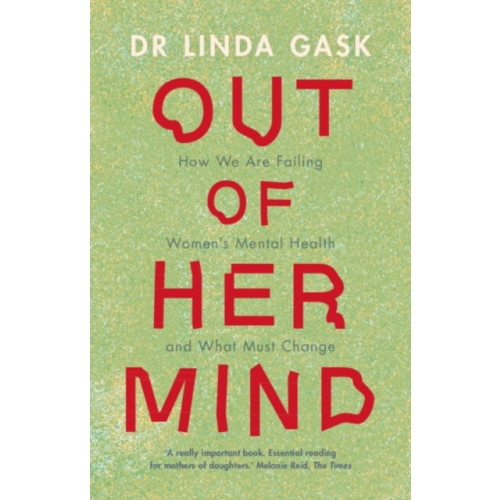 Cambridge University Press Out of Her Mind (inbunden, eng)