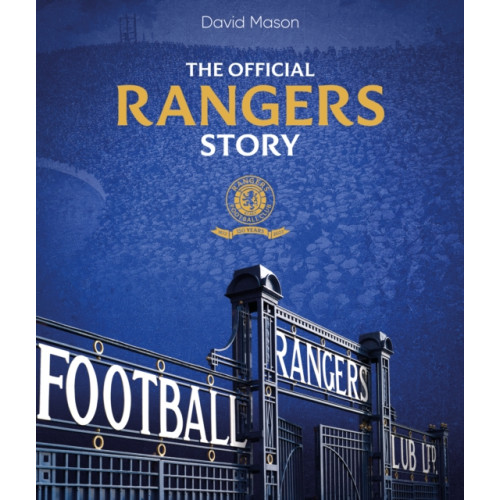 Pitch Publishing Ltd The Rangers Story (inbunden, eng)