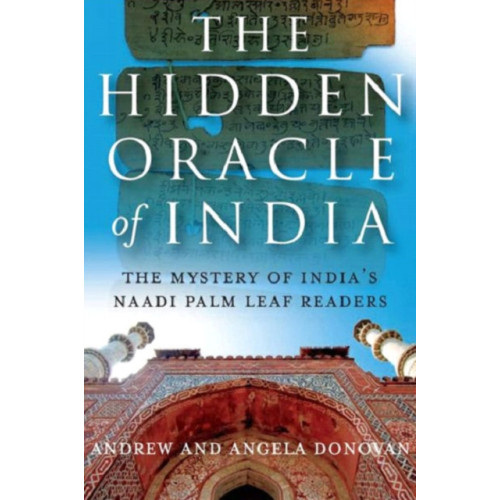 Collective Ink Hidden Oracle of India, The – The Mystery of India`s Naadi Palm Leaf Readers (häftad, eng)