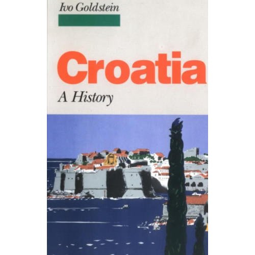 C hurst & co publishers ltd Croatia (häftad, eng)