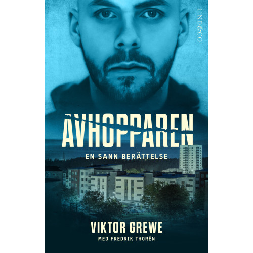 Viktor Grewe Avhopparen : en sann berättelse (inbunden)