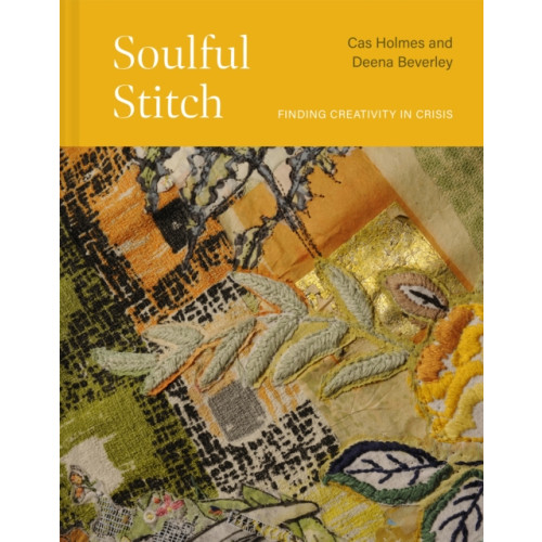 Batsford Ltd Soulful Stitch (inbunden, eng)