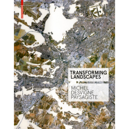 Birkhauser Verlag AG Transforming Landscapes (inbunden, eng)