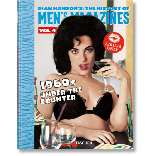 Taschen GmbH Dian Hanson’s: The History of Men’s Magazines. Vol. 4: 1960s Under the Counter (inbunden, eng)