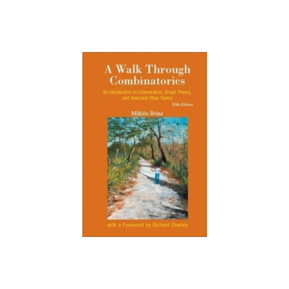 Produktbild för Walk Through Combinatorics, A: An Introduction To Enumeration, Graph Theory, And Selected Other Topics (Fifth Edition) (inbunden, eng)