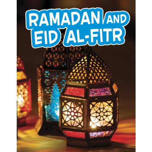 Capstone Global Library Ltd Ramadan and Eid al-Fitr (häftad, eng)