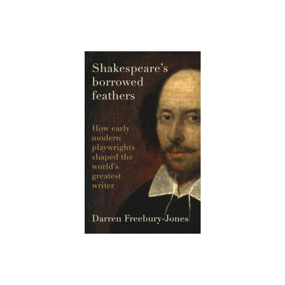 Produktbild för Shakespeare's Borrowed Feathers (inbunden, eng)