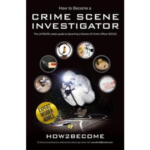 How2become Ltd How to Become a Crime Scene Investigator (häftad, eng)