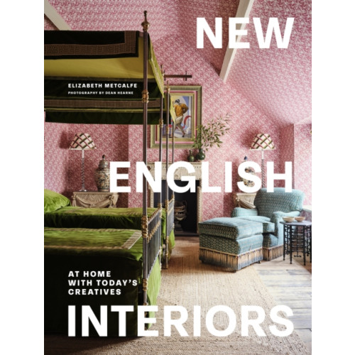 Quarto Publishing Plc New English Interiors (inbunden, eng)