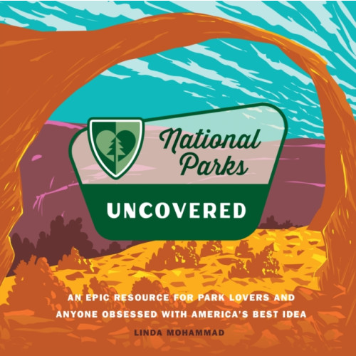 Quarto Publishing Group USA Inc National Parks Uncovered (inbunden, eng)