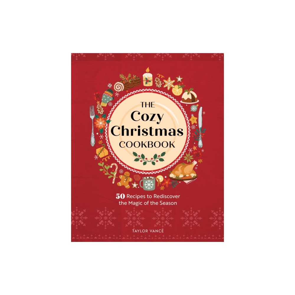 Produktbild för The Cozy Christmas Cookbook (inbunden, eng)