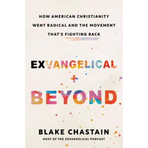 Penguin Putnam Inc Exvangelical and Beyond (inbunden, eng)