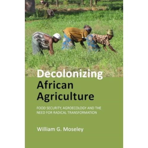 Edinburgh university press Decolonizing African Agriculture (häftad, eng)