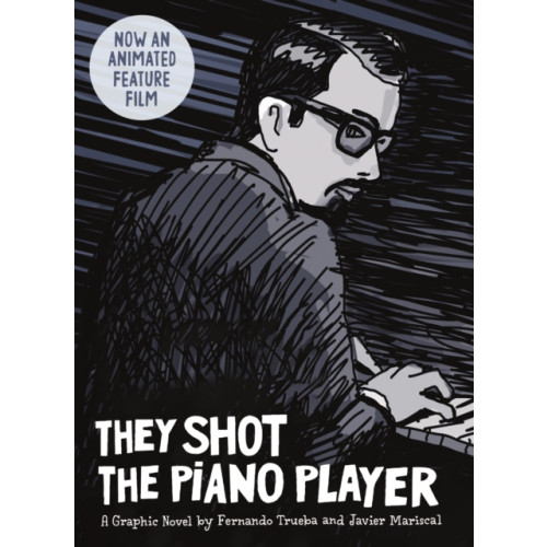 SelfMadeHero They Shot the Piano Player (inbunden, eng)