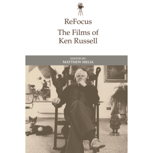 Edinburgh university press Refocus: the Films of Ken Russell (häftad, eng)